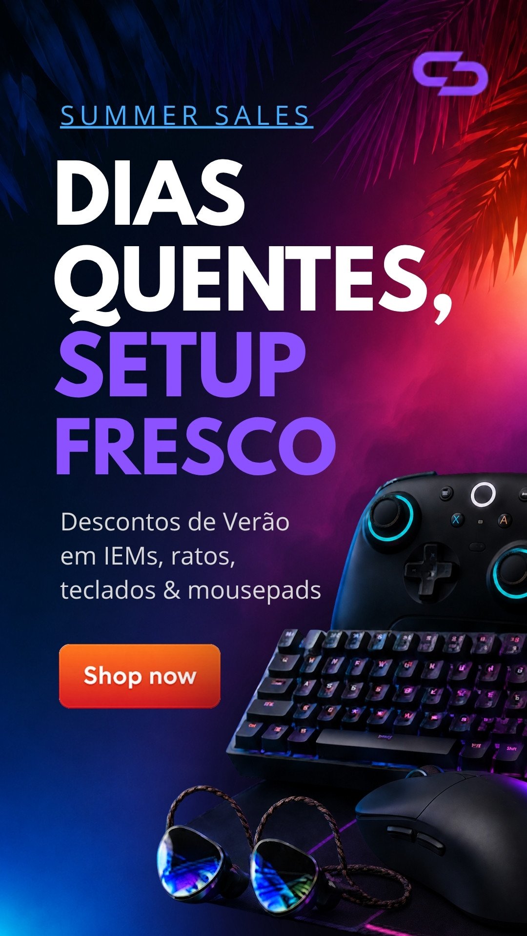 Summer Sales - Descontos de Verão em IEMs, ratos, teclados & mousepads