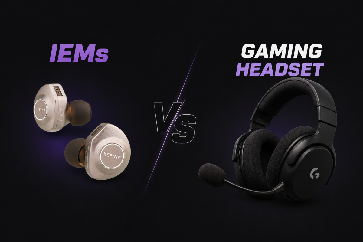 IEMs vs gaming headsets for gaming